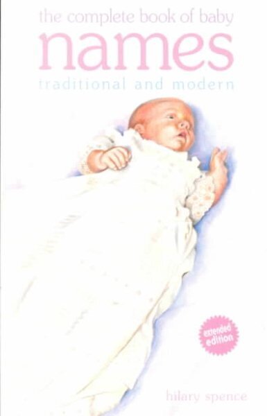 Complete Book of Baby Names 2001 ed. hind ja info | Eneseabiraamatud | kaup24.ee