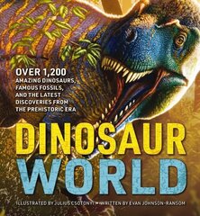 Dinosaur World: Over 1,200 Amazing Dinosaurs, Famous Fossils, and the Latest Discoveries from the Prehistoric Era hind ja info | Noortekirjandus | kaup24.ee