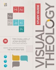 Visual Theology Study Guide: Seeing and Understanding the Truth About God цена и информация | Духовная литература | kaup24.ee