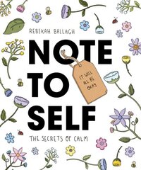 Note to Self: The Secrets of Calm цена и информация | Самоучители | kaup24.ee