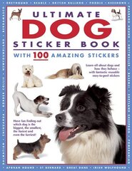 Ultimate Dog Sticker Book: with 100 amazing stickers hind ja info | Väikelaste raamatud | kaup24.ee