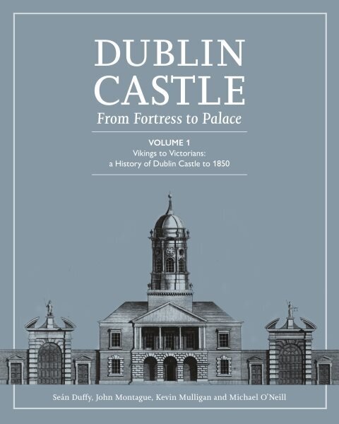 Dunlin Castle; from Fortress to Palace цена и информация | Ajalooraamatud | kaup24.ee