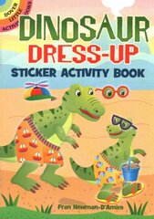 Dinosaur Dress-Up Sticker Activity Book цена и информация | Книги для малышей | kaup24.ee