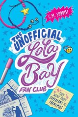 Unofficial Lola Bay Fan Club цена и информация | Книги для подростков и молодежи | kaup24.ee