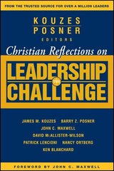 Christian Reflections on The Leadership Challenge цена и информация | Духовная литература | kaup24.ee