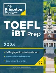 Princeton Review TOEFL iBT Prep with Audio/Listening Tracks, 2023: Practice Test plus Audio plus Strategies & Review hind ja info | Ühiskonnateemalised raamatud | kaup24.ee