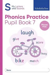 My Letters and Sounds Phonics Practice Pupil Book 7 цена и информация | Книги для подростков и молодежи | kaup24.ee