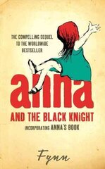 Anna and the Black Knight: Incorporating Annas Book цена и информация | Биографии, автобиогафии, мемуары | kaup24.ee