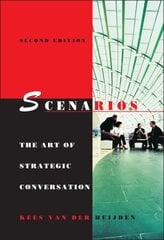 Scenarios: The Art of Strategic Conversation 2nd edition цена и информация | Книги по экономике | kaup24.ee