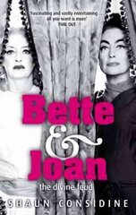 Bette And Joan: THE DIVINE FEUD цена и информация | Биографии, автобиогафии, мемуары | kaup24.ee
