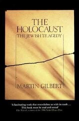 Holocaust: The Jewish Tragedy hind ja info | Ajalooraamatud | kaup24.ee