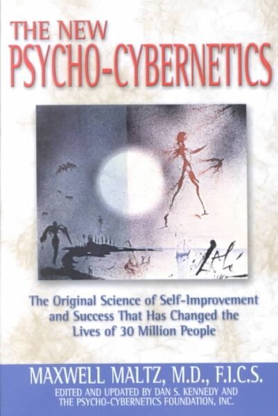 Psycho-Cybernetics: The Original Science of Self-Improvement and Success That Has Changed the Lives of 30 Million People hind ja info | Eneseabiraamatud | kaup24.ee
