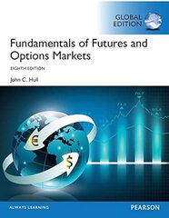 Fundamentals of Futures and Options Markets: Pearson New International Edition 8th edition hind ja info | Majandusalased raamatud | kaup24.ee