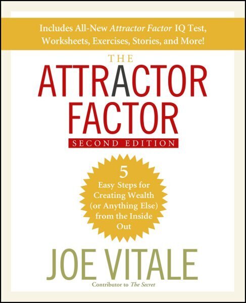 Attractor Factor: 5 Easy Steps for Creating Wealth (or Anything Else) From the Inside Out 2nd edition цена и информация | Eneseabiraamatud | kaup24.ee