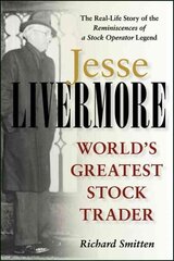 Jesse Livermore: World's Greatest Stock Trader цена и информация | Биографии, автобиогафии, мемуары | kaup24.ee