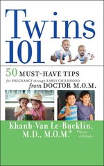 Twins 101: 50 Must-Have Tips for Pregnancy through Early Childhood From Doctor M.O.M. hind ja info | Eneseabiraamatud | kaup24.ee
