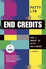 End Credits: How I Broke Up with Hollywood цена и информация | Биографии, автобиогафии, мемуары | kaup24.ee