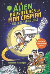 Alien Adventures of Finn Caspian #1: The Fuzzy Apocalypse цена и информация | Книги для подростков и молодежи | kaup24.ee