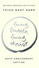 Living Buddha, Living Christ: 10th Anniversary Edition цена и информация | Духовная литература | kaup24.ee