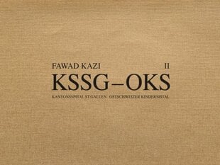 Fawad Kazi KSSGOKS: Volume II: Haus 10 цена и информация | Книги по архитектуре | kaup24.ee