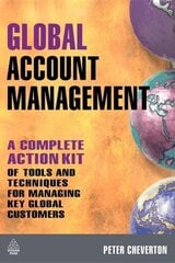 Global Account Management: a complete Action Kit of Tools and Techniques for Managing Key global Customers hind ja info | Majandusalased raamatud | kaup24.ee