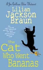 Cat Who Went Bananas (The Cat Who Mysteries, Book 27): A quirky feline mystery for cat lovers everywhere hind ja info | Fantaasia, müstika | kaup24.ee