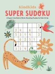 KindKids Super Sudoku: A Super-Cute Book of Brain-Boosting Puzzles for Kids 6 & Up hind ja info | Noortekirjandus | kaup24.ee