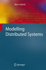 Modelling Distributed Systems 2007 ed. hind ja info | Majandusalased raamatud | kaup24.ee