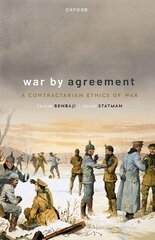 War by Agreement: A Contractarian Ethics of War цена и информация | Исторические книги | kaup24.ee