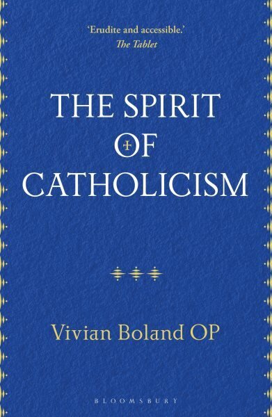 Spirit of Catholicism hind ja info | Usukirjandus, religioossed raamatud | kaup24.ee