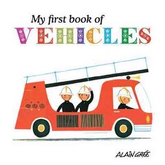 My First Book of Vehicles цена и информация | Книги для малышей | kaup24.ee