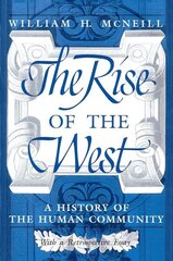 Rise of the West: A History of the Human Community hind ja info | Ajalooraamatud | kaup24.ee