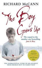 Boy Grows Up: The inspirational story of his journey from broken boy to family man hind ja info | Elulooraamatud, biograafiad, memuaarid | kaup24.ee