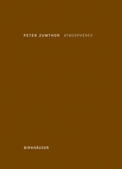 Atmosphères: Environnements architecturaux - Ce qui m'entoure 2nd Printing. цена и информация | Книги по архитектуре | kaup24.ee