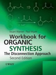 Workbook for Organic Synthesis: The Disconnection Approach 2nd edition hind ja info | Majandusalased raamatud | kaup24.ee