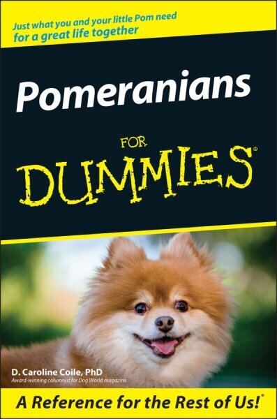 Pomeranians For Dummies цена и информация | Tervislik eluviis ja toitumine | kaup24.ee