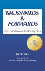 Backwards and Forwards: A Technical Manual for Reading Plays hind ja info | Ajalooraamatud | kaup24.ee