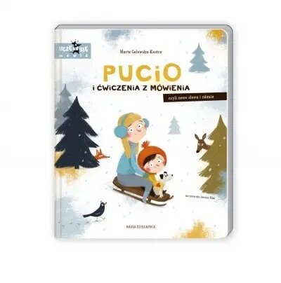 Pucio raamat ja kõneharjutused ehk uued sõnad ja laused hind ja info | Lasteraamatud | kaup24.ee