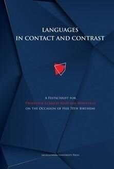 Languages in Contact and Contrast A Festschrift for Professor Elzbieta ManczakWohlfeld on the Occasion of Her 70th Birthday цена и информация | Laste õpikud | kaup24.ee