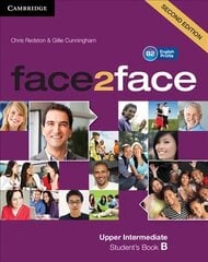 face2face Upper Intermediate B Student's Book B 2nd Revised edition hind ja info | Võõrkeele õppematerjalid | kaup24.ee