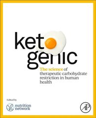 Ketogenic: The Science of Therapeutic Carbohydrate Restriction in Human Health hind ja info | Ühiskonnateemalised raamatud | kaup24.ee