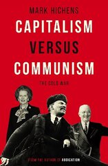 Capitalism Versus Communism: The Cold War hind ja info | Ühiskonnateemalised raamatud | kaup24.ee