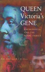 Queen Victoria's Gene: Haemophilia and the Royal Family цена и информация | Биографии, автобиогафии, мемуары | kaup24.ee