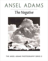 New Photo Series 2: Negative:: The Ansel Adams Photography Series 2 цена и информация | Книги по фотографии | kaup24.ee