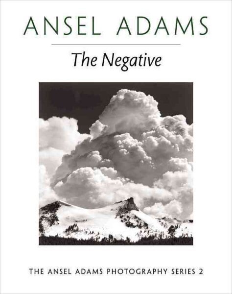 New Photo Series 2: Negative:: The Ansel Adams Photography Series 2 hind ja info | Fotograafia raamatud | kaup24.ee
