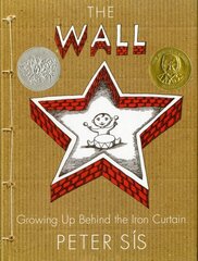 Wall: Growing Up Behind the Iron Curtain цена и информация | Книги для подростков и молодежи | kaup24.ee