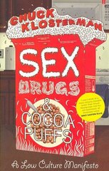 Sex, Drugs, and Cocoa Puffs Main hind ja info | Ühiskonnateemalised raamatud | kaup24.ee