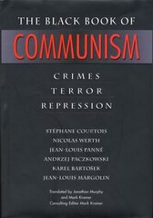 Black Book of Communism: Crimes, Terror, Repression hind ja info | Ajalooraamatud | kaup24.ee