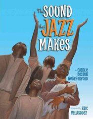 Sound that Jazz Makes цена и информация | Книги для подростков и молодежи | kaup24.ee
