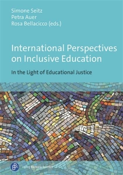 International Perspectives on Inclusive Education: In the Light of Educational Justice hind ja info | Ühiskonnateemalised raamatud | kaup24.ee